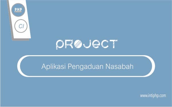 Aplikasi Pengaduan Nasabah Dengan Codeigniter Terbaru