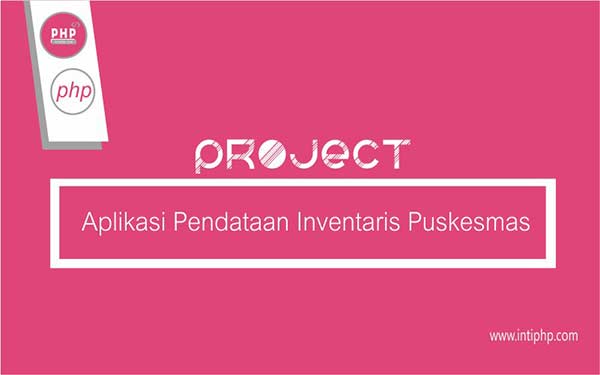 Project Web Application: Data Collection Application For Puskesmas Inventory
