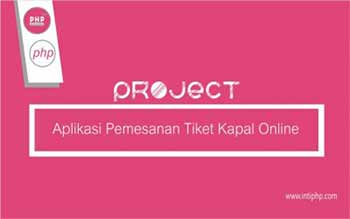 Project Aplikasi Web : Aplikasi Pemesanan Tiket Kapal Online